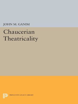 cover image of Chaucerian Theatricality